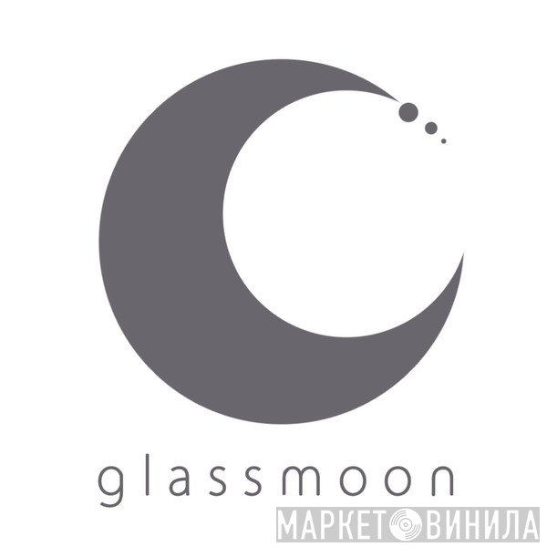 Glassmoon - Винил CD и Кассеты лейбла Glassmoon на сайте МаркетВинила
