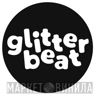 Glitterbeat - Винил CD и Кассеты лейбла Glitterbeat на сайте МаркетВинила