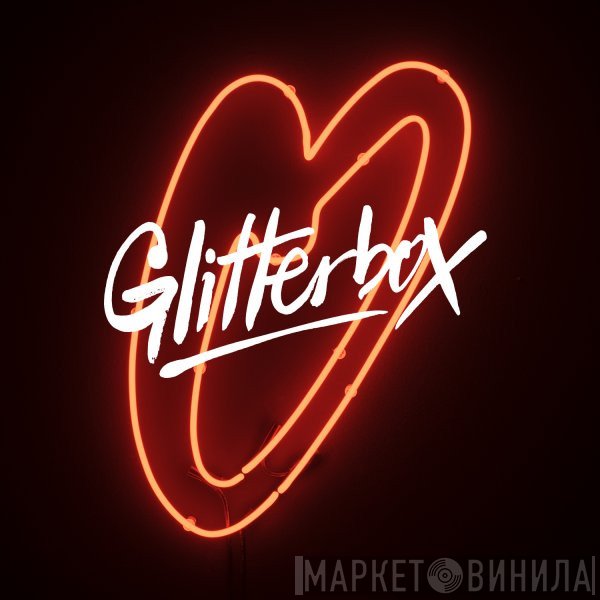 Glitterbox - Винил CD и Кассеты лейбла Glitterbox на сайте МаркетВинила