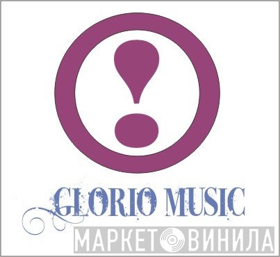Glorio Music - Винил CD и Кассеты лейбла Glorio Music на сайте МаркетВинила