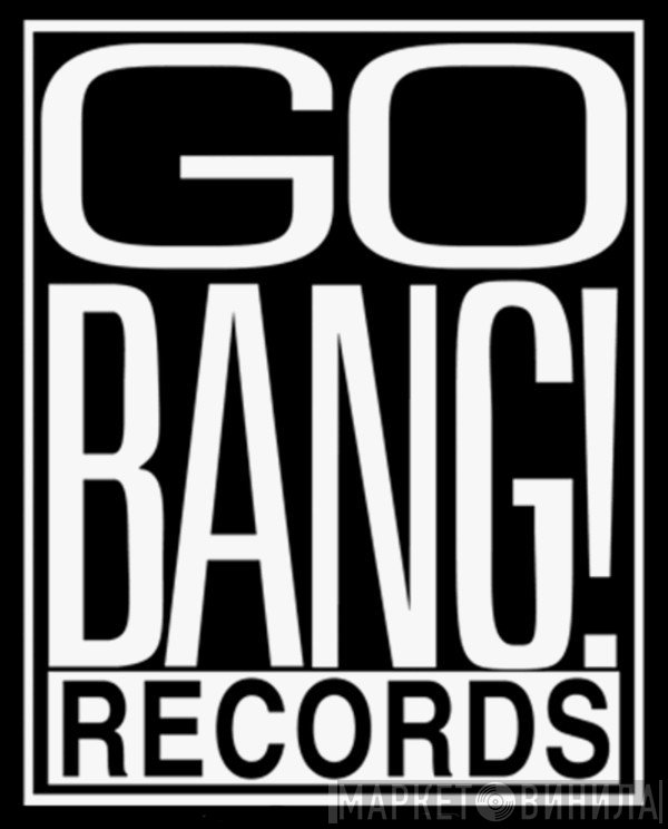 Go Bang! Records - Винил CD и Кассеты лейбла Go Bang! Records на сайте МаркетВинила