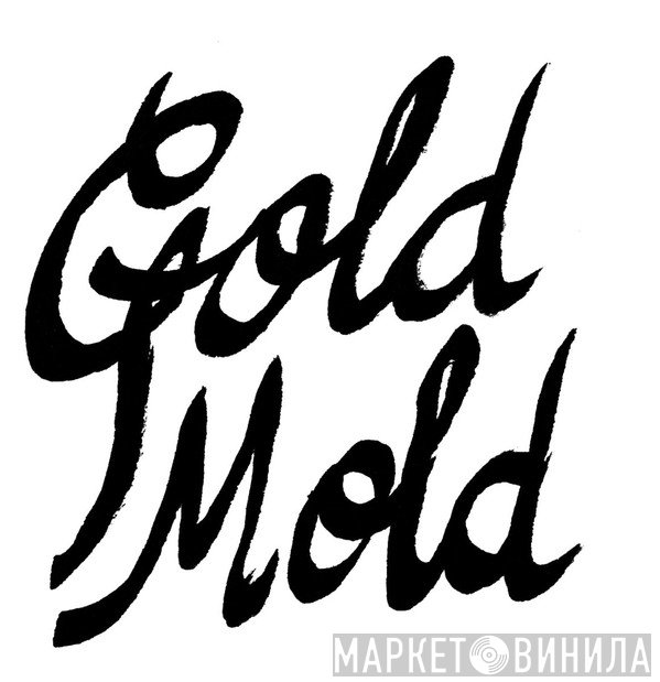 Gold Mold Records - Винил CD и Кассеты лейбла Gold Mold Records на сайте МаркетВинила