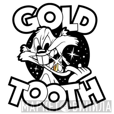 Gold Tooth - Винил CD и Кассеты лейбла Gold Tooth на сайте МаркетВинила