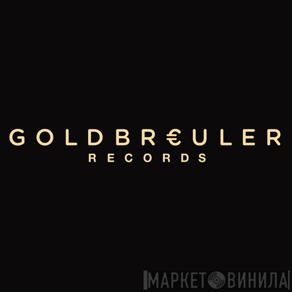 Goldbr€uler Records - Винил CD и Кассеты лейбла Goldbr€uler Records на сайте МаркетВинила