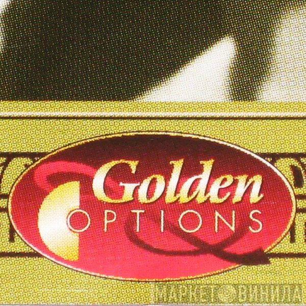 Golden Options - Винил CD и Кассеты лейбла Golden Options на сайте МаркетВинила