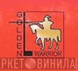 Golden Warrior - Винил CD и Кассеты лейбла Golden Warrior на сайте МаркетВинила