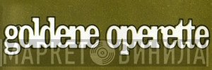 Goldene Operette - Винил CD и Кассеты лейбла Goldene Operette на сайте МаркетВинила