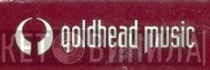 Goldhead Music - Винил CD и Кассеты лейбла Goldhead Music на сайте МаркетВинила