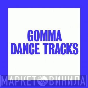 Gomma Dance Tracks - Винил CD и Кассеты лейбла Gomma Dance Tracks на сайте МаркетВинила