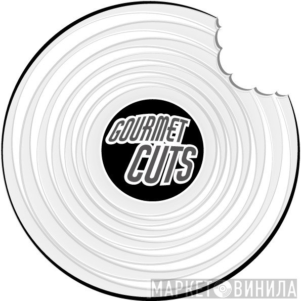 Gourmet Cuts - Винил CD и Кассеты лейбла Gourmet Cuts на сайте МаркетВинила
