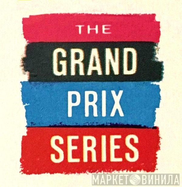 Grand Prix Series - Винил CD и Кассеты лейбла Grand Prix Series на сайте МаркетВинила