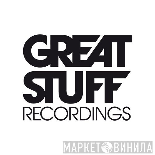 Great Stuff Recordings - Винил CD и Кассеты лейбла Great Stuff Recordings на сайте МаркетВинила