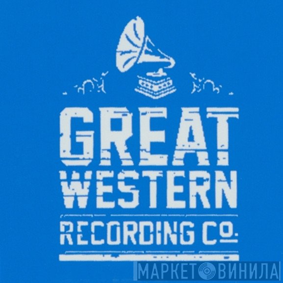 Great Western Recording Co - Винил CD и Кассеты лейбла Great Western Recording Co на сайте МаркетВинила