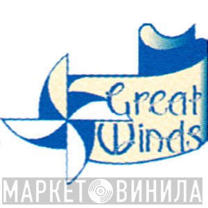 Great Winds - Винил CD и Кассеты лейбла Great Winds на сайте МаркетВинила