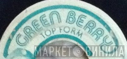 Green Berry Top Form - Винил CD и Кассеты лейбла Green Berry Top Form на сайте МаркетВинила