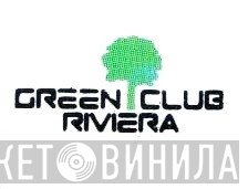 Green Club Riviera - Винил CD и Кассеты лейбла Green Club Riviera на сайте МаркетВинила