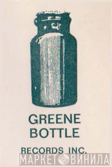 Greene Bottle Records, Inc. - Винил CD и Кассеты лейбла Greene Bottle Records, Inc. на сайте МаркетВинила