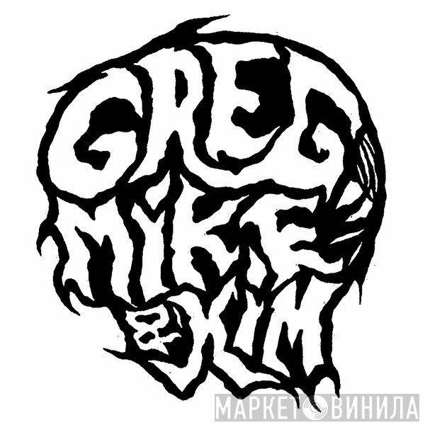 Greg Mike & Kim - Винил CD и Кассеты лейбла Greg Mike & Kim на сайте МаркетВинила