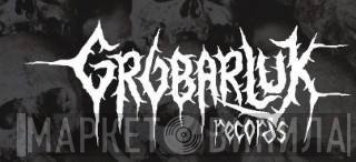 Grobarluk Records - Винил CD и Кассеты лейбла Grobarluk Records на сайте МаркетВинила
