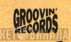 Groovin' Records  - Винил CD и Кассеты лейбла Groovin' Records (2) на сайте МаркетВинила