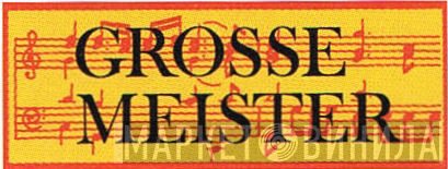Grosse Meister - Винил CD и Кассеты лейбла Grosse Meister на сайте МаркетВинила