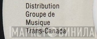 Groupe De Musique Trans-Canada - Винил CD и Кассеты лейбла Groupe De Musique Trans-Canada на сайте МаркетВинила