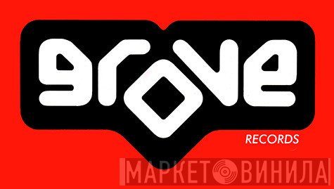 Grove Records - Винил CD и Кассеты лейбла Grove Records на сайте МаркетВинила