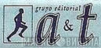 Grupo Editorial A & T - Винил CD и Кассеты лейбла Grupo Editorial A & T на сайте МаркетВинила