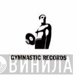 Gymnastic Records - Винил CD и Кассеты лейбла Gymnastic Records на сайте МаркетВинила