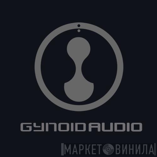 Gynoid Audio - Винил CD и Кассеты лейбла Gynoid Audio на сайте МаркетВинила