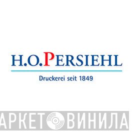 H.O. Persiehl - Винил CD и Кассеты лейбла H.O. Persiehl на сайте МаркетВинила