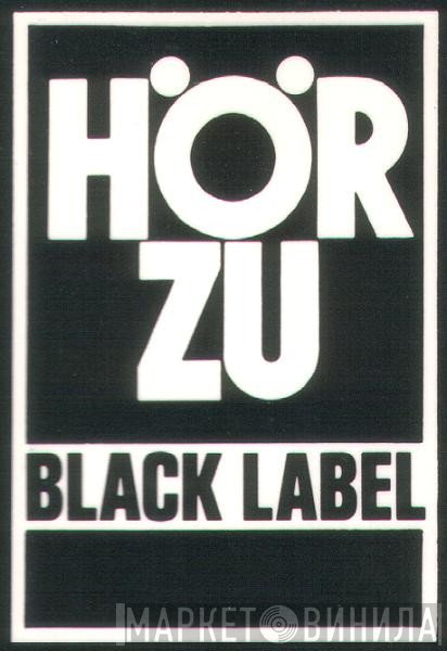 Hör Zu Black Label - Винил CD и Кассеты лейбла Hör Zu Black Label на сайте МаркетВинила