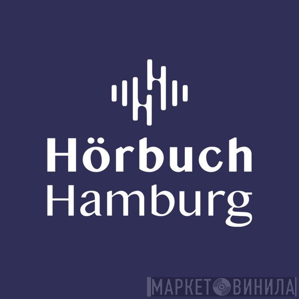 Hörbuch Hamburg - Винил CD и Кассеты лейбла Hörbuch Hamburg на сайте МаркетВинила