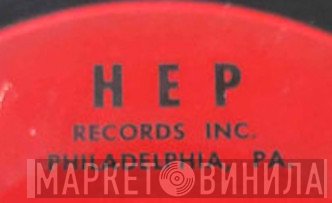 HEP Records Inc. - Винил CD и Кассеты лейбла HEP Records Inc. на сайте МаркетВинила