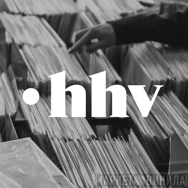 HHV - Винил CD и Кассеты лейбла HHV на сайте МаркетВинила