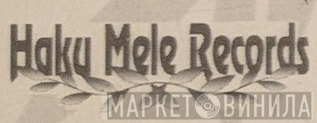 Haku Mele Records - Винил CD и Кассеты лейбла Haku Mele Records на сайте МаркетВинила