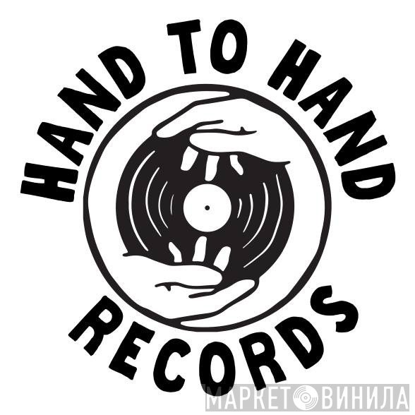 Hand To Hand Records - Винил CD и Кассеты лейбла Hand To Hand Records на сайте МаркетВинила