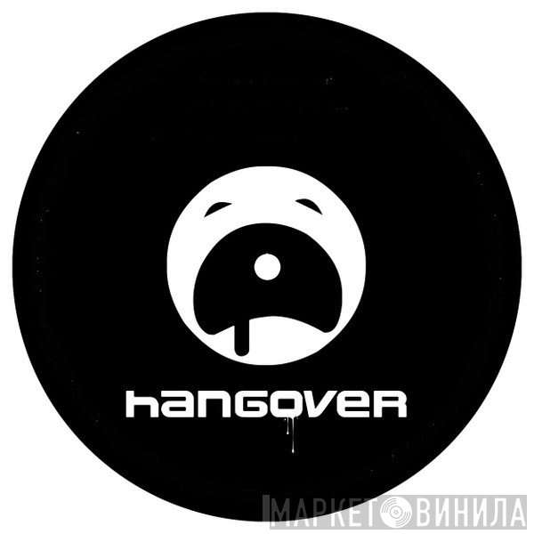Hangover - Винил CD и Кассеты лейбла Hangover на сайте МаркетВинила