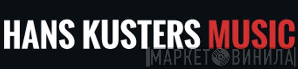 Hans Kusters Music - Винил CD и Кассеты лейбла Hans Kusters Music на сайте МаркетВинила