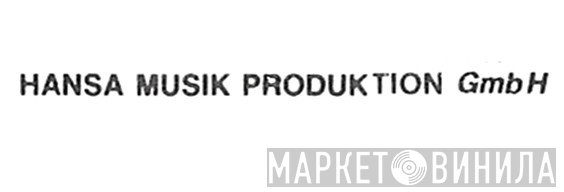 Hansa Musik Produktion GmbH - Винил CD и Кассеты лейбла Hansa Musik Produktion GmbH на сайте МаркетВинила
