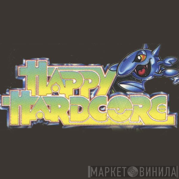 Happy Hardcore  - Винил CD и Кассеты лейбла Happy Hardcore (5) на сайте МаркетВинила
