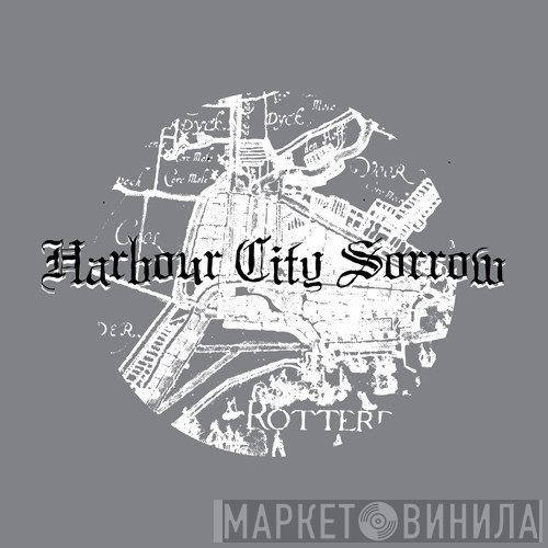Harbour City Sorrow - Винил CD и Кассеты лейбла Harbour City Sorrow на сайте МаркетВинила