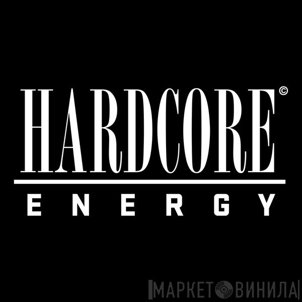 Hardcore Energy  - Винил CD и Кассеты лейбла Hardcore Energy (2) на сайте МаркетВинила