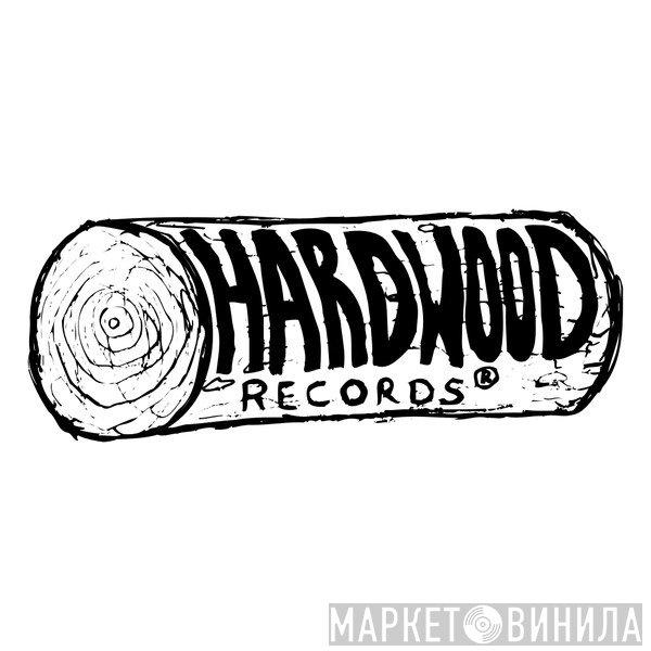 Hardwood Records - Винил CD и Кассеты лейбла Hardwood Records на сайте МаркетВинила