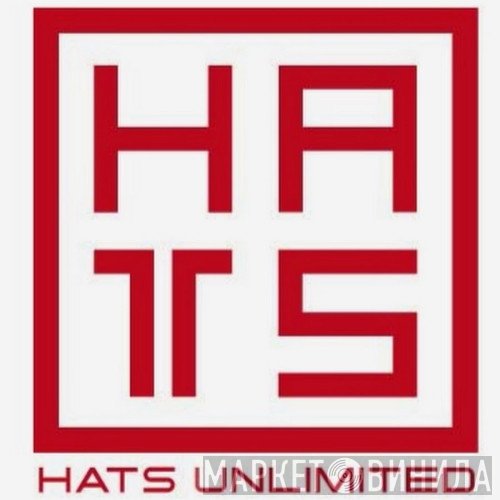 Hats Unlimited - Винил CD и Кассеты лейбла Hats Unlimited на сайте МаркетВинила