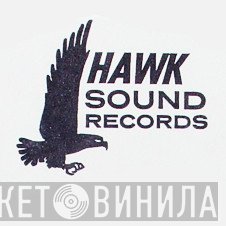 Hawk Sound Records - Винил CD и Кассеты лейбла Hawk Sound Records на сайте МаркетВинила