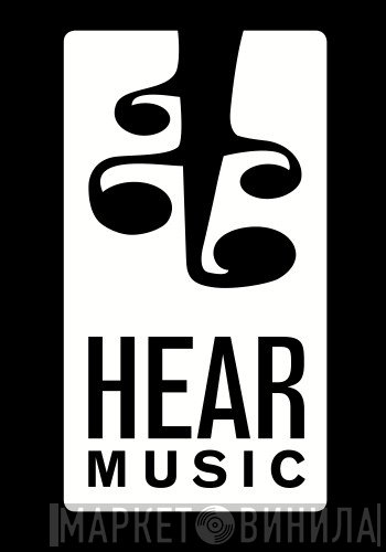 Hear Music - Винил CD и Кассеты лейбла Hear Music на сайте МаркетВинила