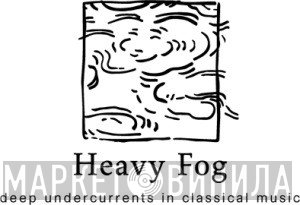 Heavy Fog - Винил CD и Кассеты лейбла Heavy Fog на сайте МаркетВинила