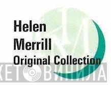 Helen Merrill Original Collection - Винил CD и Кассеты лейбла Helen Merrill Original Collection на сайте МаркетВинила