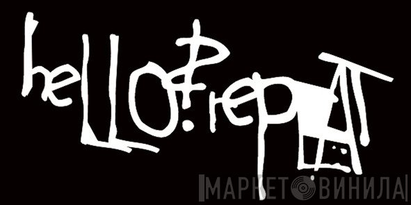 Hello? Repeat - Винил CD и Кассеты лейбла Hello? Repeat на сайте МаркетВинила
